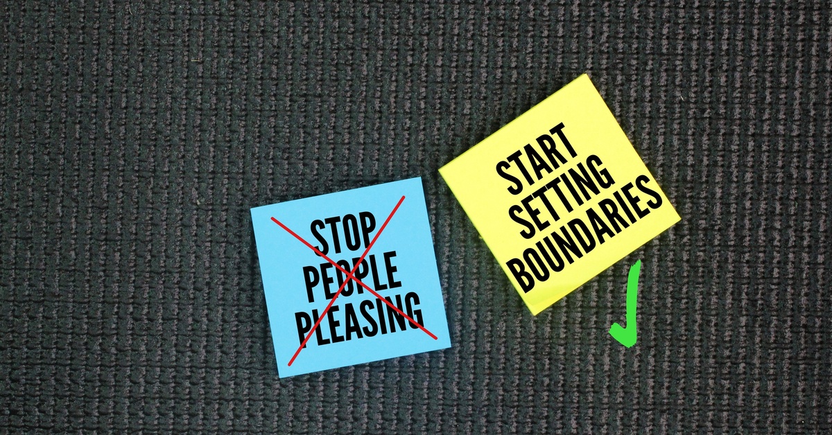 A blue post-it says "stop people pleasing," with a red X on it next to a yellow post-it that says "start setting boundaries."